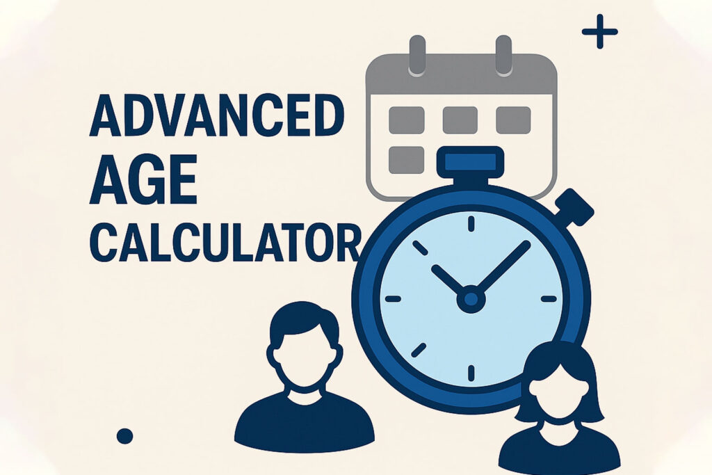 advance age calculator tools, online age calculator tools